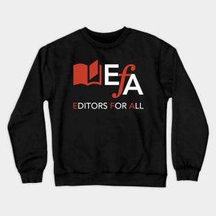 Editors for All Crewneck Sweatshirt